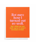 Not Sure How Card