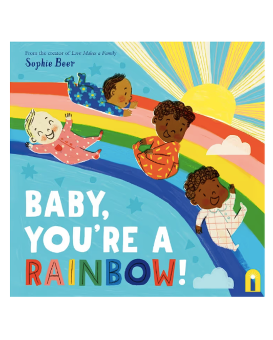 Baby You're A Rainbow