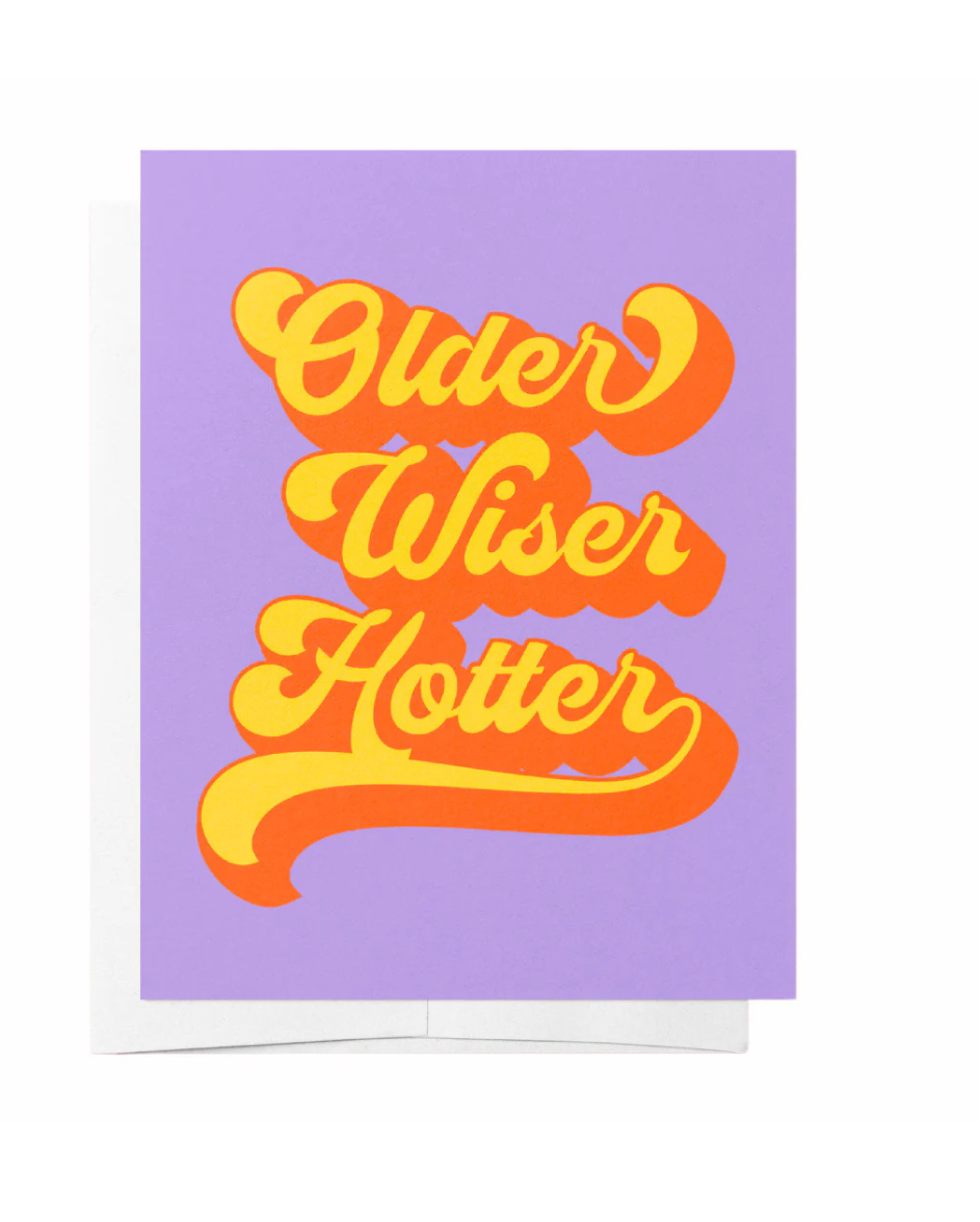 Older Wiser Hotter Card