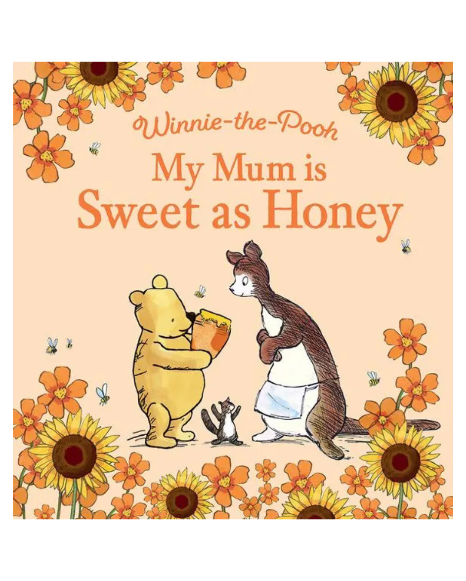 My Mum Is Sweet As Honey