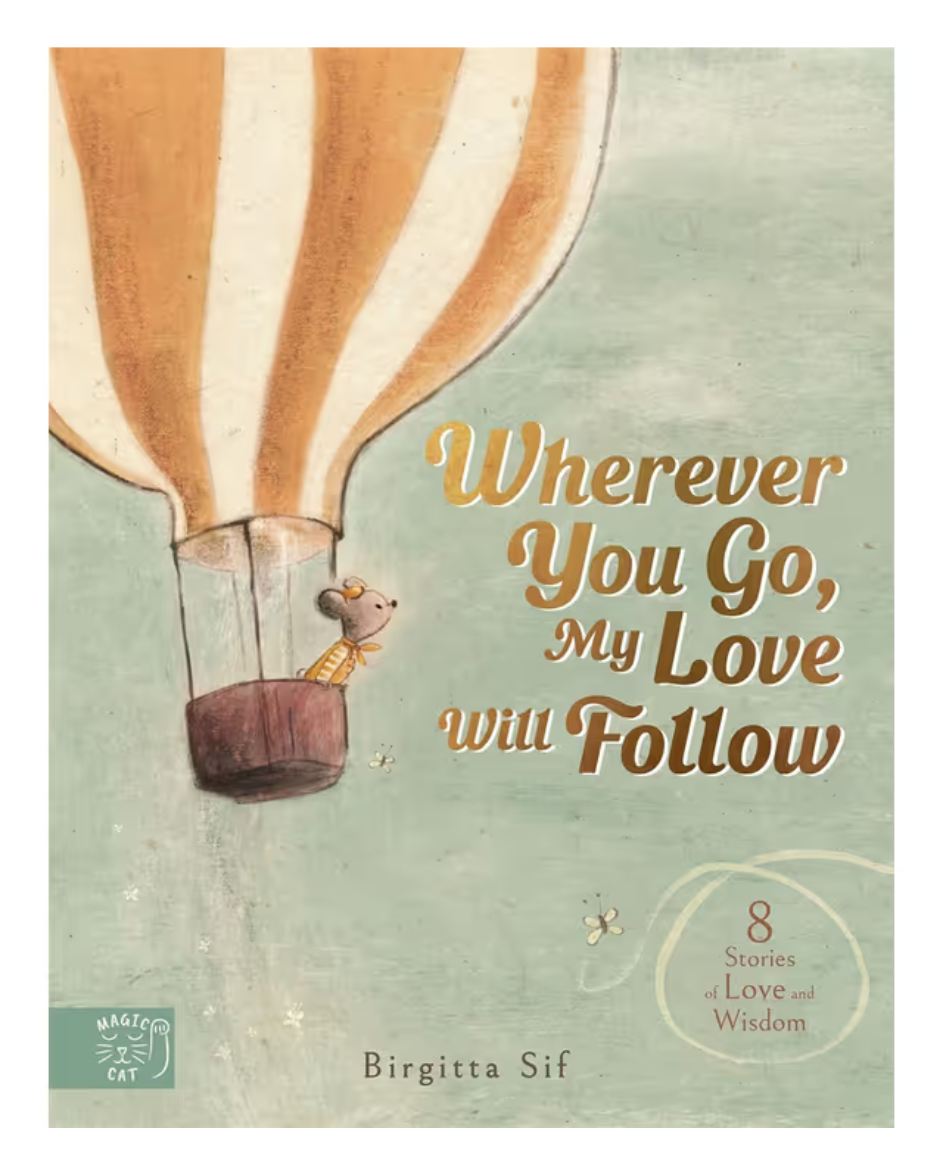 Wherever You Go My Love Will Follow