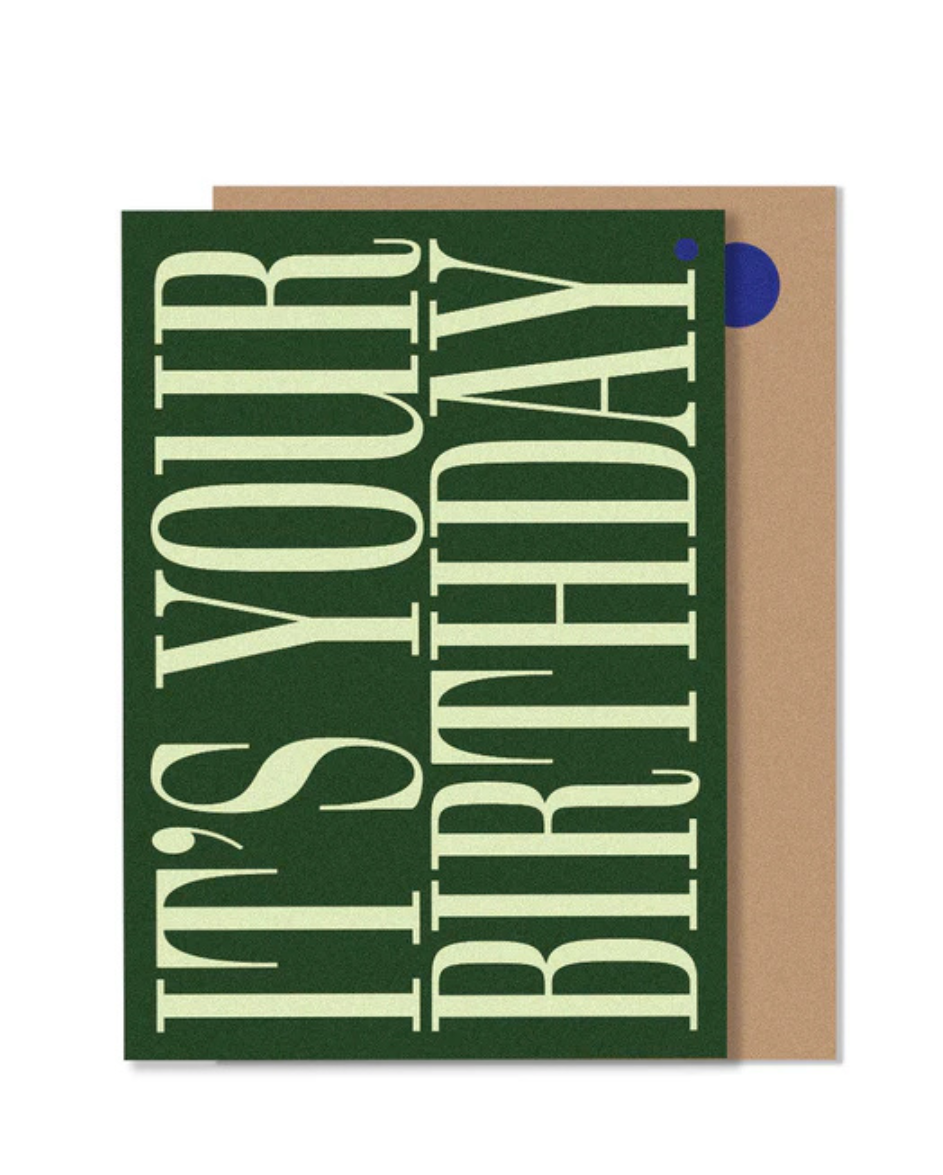 It's Your Birthday Green