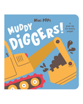 Mini Pops Book - Muddy Diggers