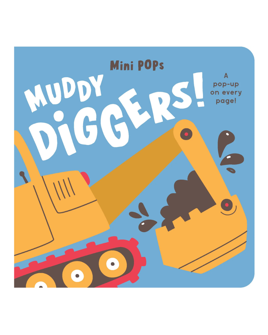 Mini Pops Book - Muddy Diggers