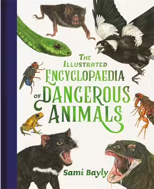 Illustrated Encyclopedia of Dangerous Animals
